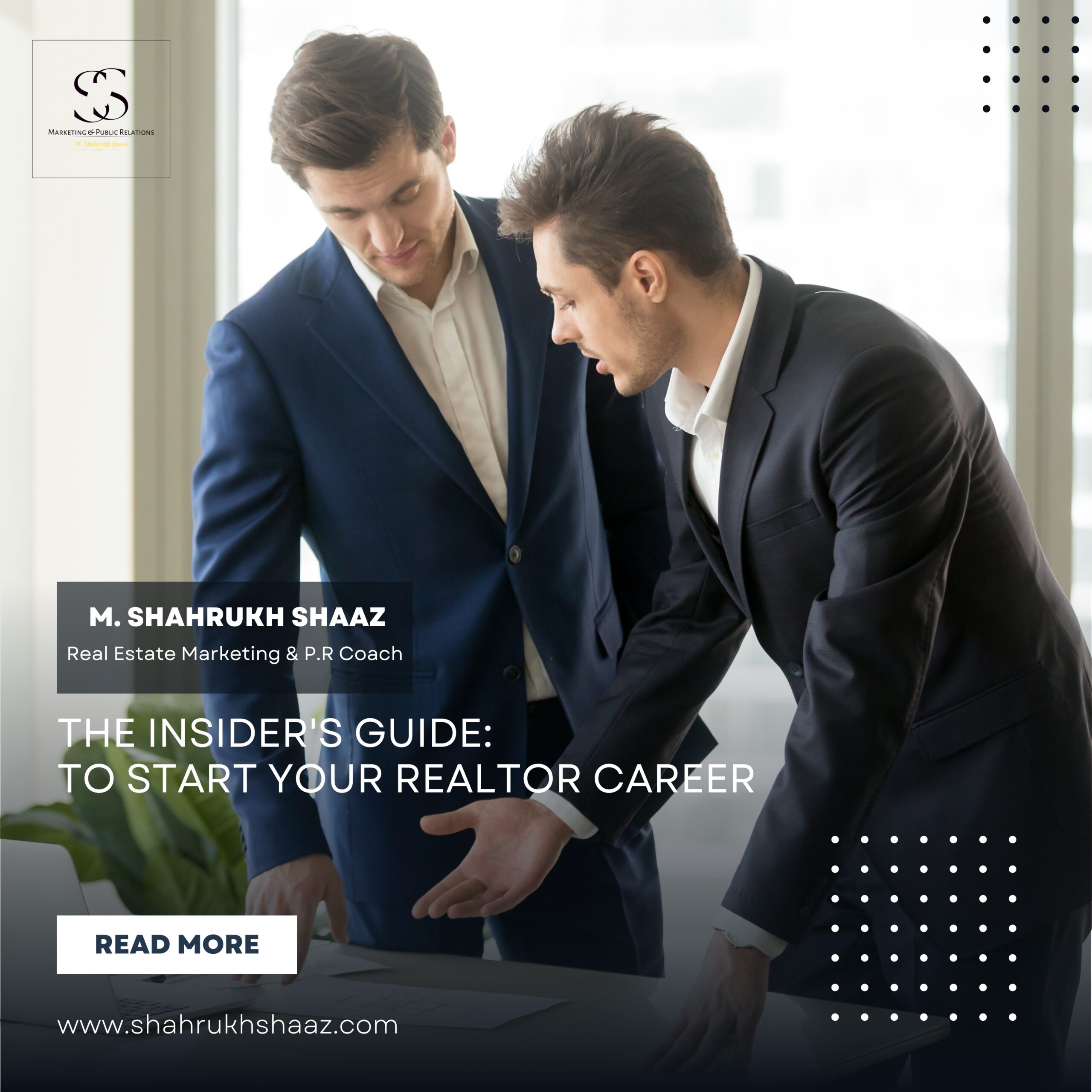 The Insider's Guide: to Start Your Realtor Career
